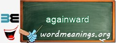 WordMeaning blackboard for againward
